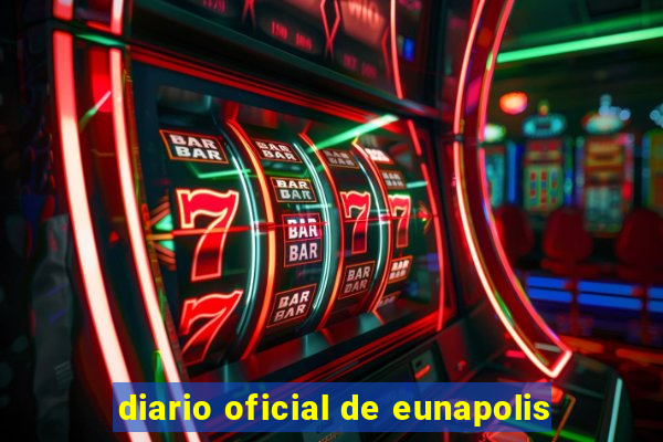 diario oficial de eunapolis